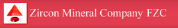 ZIRCON MINERAL CO FZC